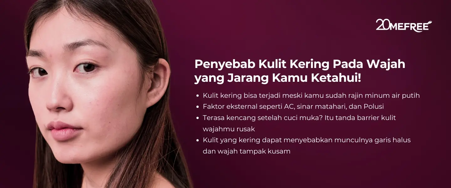 penyebab-kulit-kering-pada-wajah-yang-jarang-kamu-ketahui